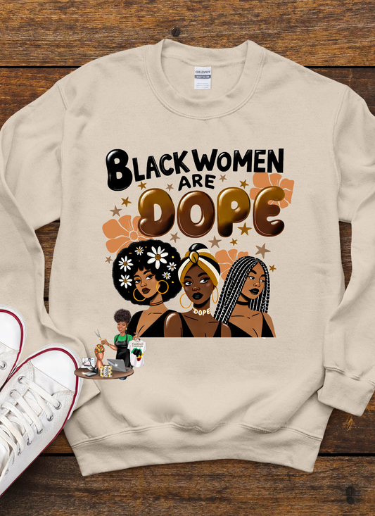 Black Women are Dope