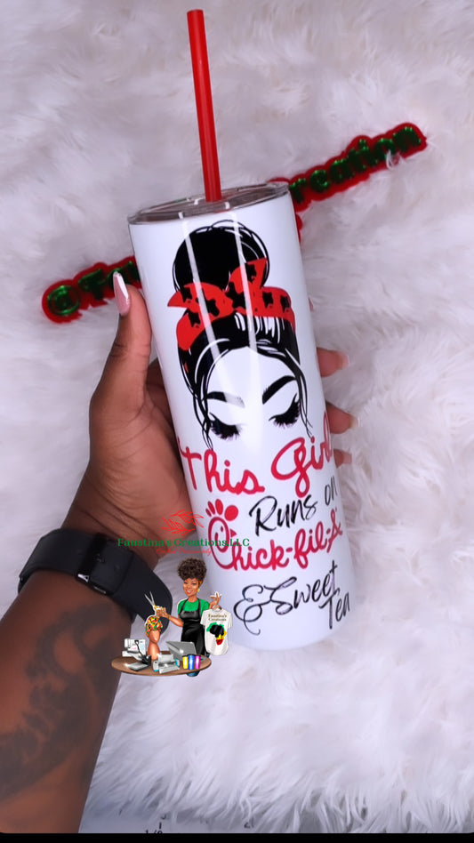 This girl runs on chick-fil-A Tumbler