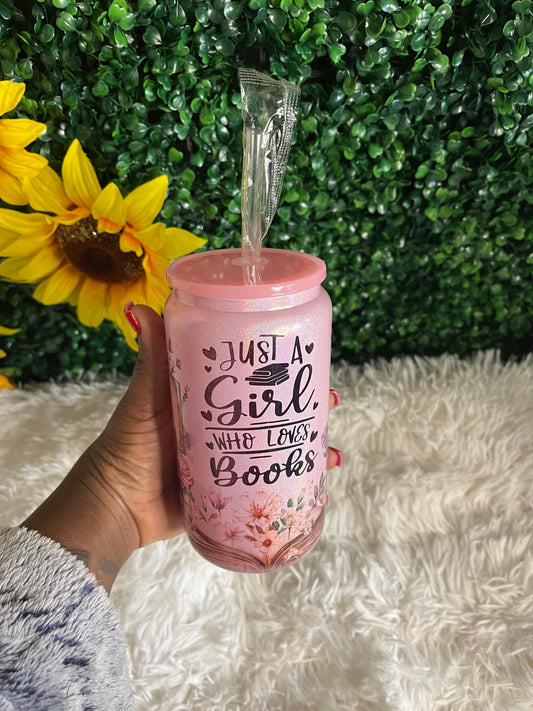 Just a Girl who loves books glass cup